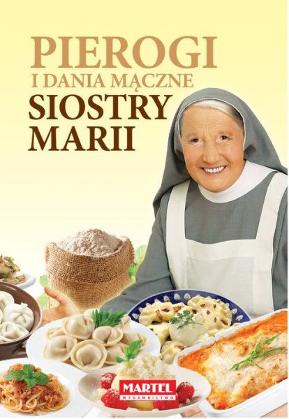 Goretti Maria - Pierogi i dania mączne Siostry Marii