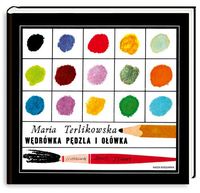 Terlikowska Maria -  Wędrówka pędzla i ołówka