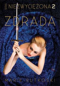 Rutkoski Marie - Niezwyciężona, Tom 2 Zdrada