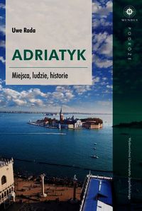 Rada Uwe - Adriatyk Miejsca ludzie historie