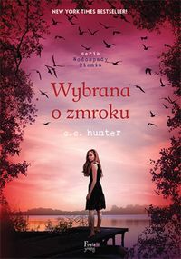Hunter C.C. - Wybrana o zmroku Tom 5