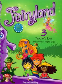 Evans Virginia - Fairyland 3 Teacher's Book: Szkoła podstawowa
