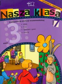 Piechocińska Balbina - Nasza klasa 3 podręcznik część 7 Szkoła podstawowa