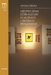 Gredka Iwona - Ubezpieczenia dóbr kultury w muzeach i zbiorach prywatnych