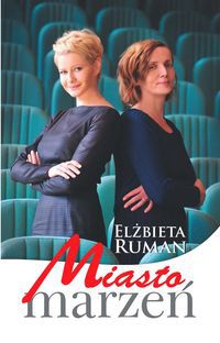 Ruman Elżbieta - Miasto marzeń