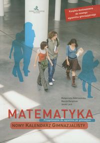 Lech Jacek - Matematyka: Nowy Kalendarz Gimnazjalisty