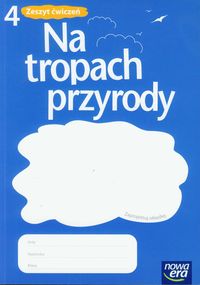 Więckowski Marek - Na tropach przyrody 4 Zeszyt ćwiczeń