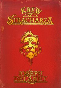 Delaney Joseph - Krew stracharza