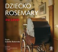 Levin Ira - Dziecko Rosemary, Audiobook