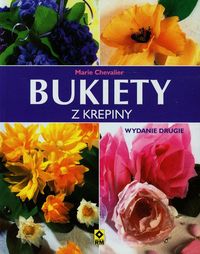Chevalier Marie - Bukiety z krepiny