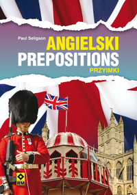 Seligson Paul - Język angielski Prepositions Przyimki