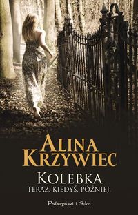 Krzywiec Alina - Kolebka