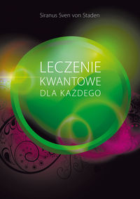 Siranus Sven - Leczenie kwantowe dla każdego