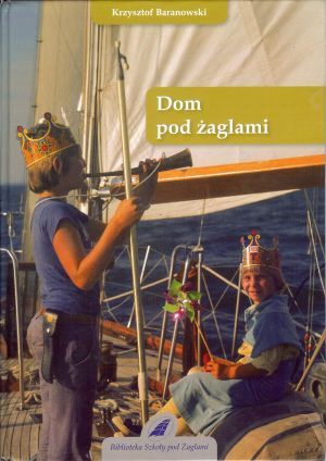 Baranowski Krzysztof - Dom pod żaglami, Nowa