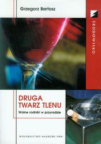 Bartosz Grzegorz - Druga twarz tlenu