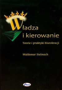 Stelmach Waldemar - Władza i kierowanie