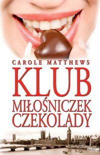 Matthews Carole - Klub Miłośniczek Czekolady