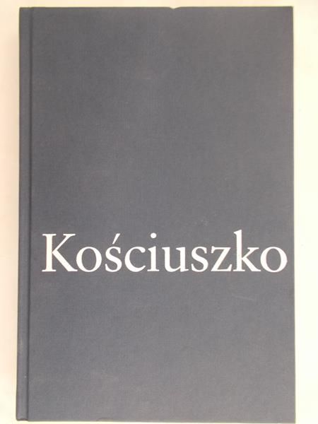 Storozynski Alex - Kościuszko