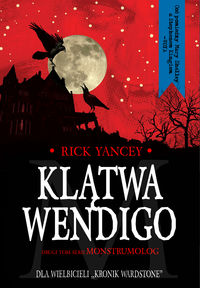 Yancey Rick - Klątwa Wendigo