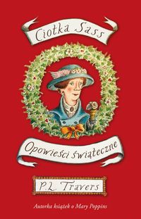 Travers Pamela L. - Ciotka Sass Opowieści świąteczne