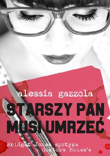 Alessia Gazzola - Starszy pan musi umrzeć