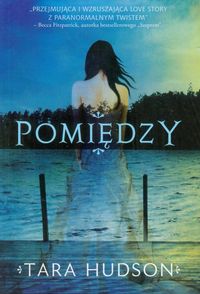 Tara Hudson - Pomiędzy