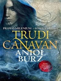 Canavan Trudi - Anioł burz Prawo Milenium księga druga