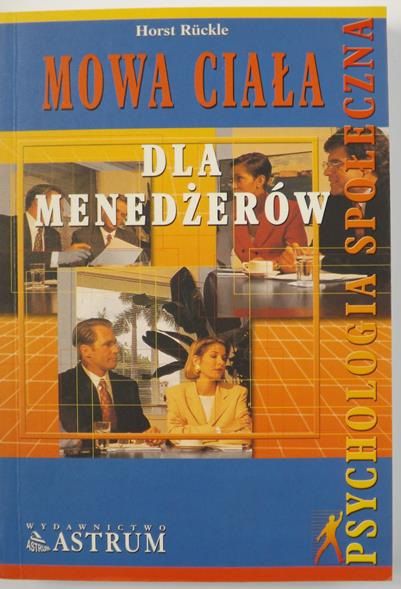 Ruckle Horst - Mowa ciała dla menedżerów