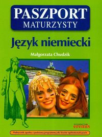 Chudzik Małgorzata - Paszport maturzysty. Język niemiecki + CD