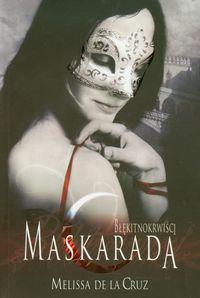 Cruz Melissa - Błękitnokrwiści tom 2 Maskarada