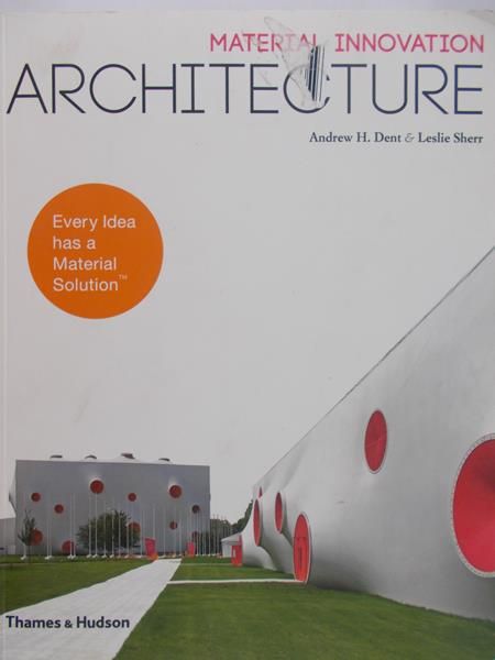 Sherr Leslie - Material Innovation: Architecture