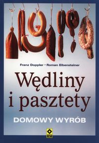 Eibensteiner Roman - Wędliny i pasztety. Domowy wyrób
