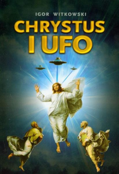 Witkowski Igor - Chrystus i ufo