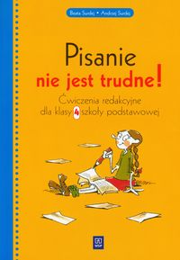 Surdej Andrzej - Pisanie nie jest trudne 4 Ćwiczenia redakcyjne