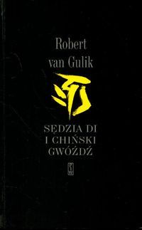 Gulik Robert - Sędzia Di i chiński gwóźdź