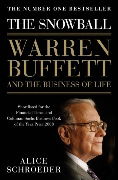 Schroeder  Alice -The Snowball: Warren Buffett and the Business of Life