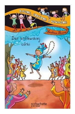 Beatrice Masini - Dar królewskiej córki