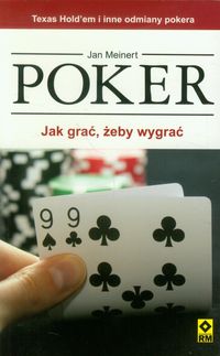 Meinert Jan - Poker Jak grać żeby wygrać