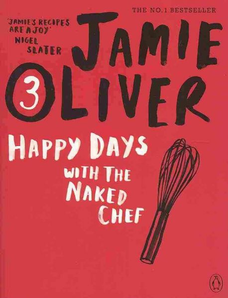 Oliver Jamie - Happy days with the naked chef