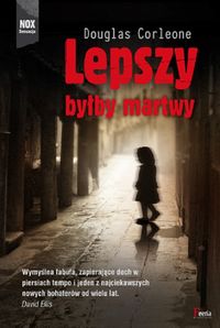 Corleone Douglas - Lepszy byłby martwy