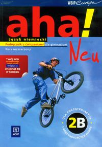 Potapowicz Anna - Aha!Neu 2B Podręcznik z ćwiczeniami z płytą CD dla początkujących i kontynuujących naukę, Nowa