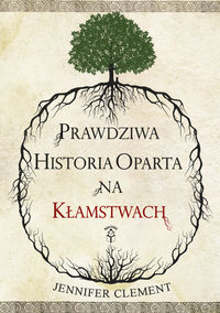 Clement Jennifer - Prawdziwa historia oparta na kłamstwach, Nowa