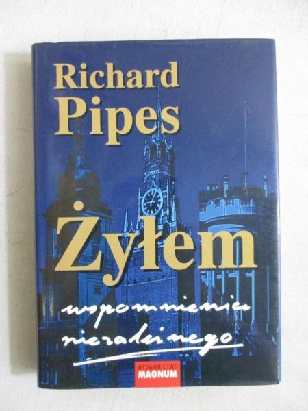 Pipes Richard - Żyłem