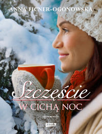 Ficner-Ogonowska Anna - Szczęście w cichą noc