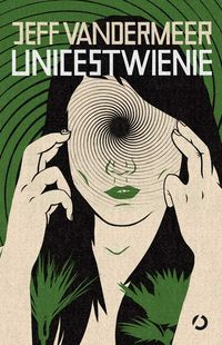 Vandermeer Jeff - Unicestwienie
