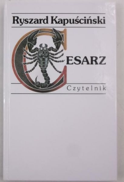 Kapuściński Ryszard - Cesarz