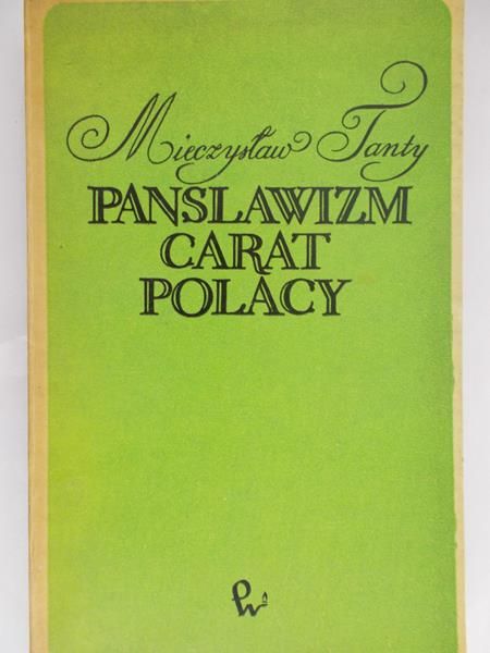 Tanty Mieczysław - Panslawzim. Carat. Polacy