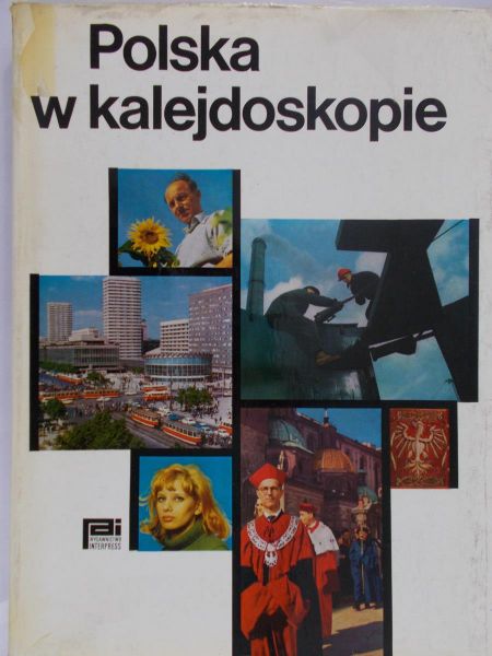 Machowska Katarzyna (red.) - Polska w kalejdoskopie