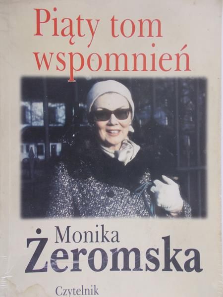 Żeromska Monika - Piąty tom wspomnień