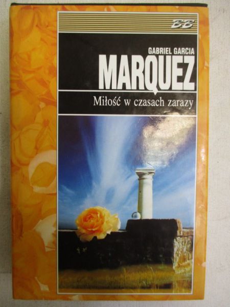 Marquez Gabriel Garcia - Miłość w czasach zarazy